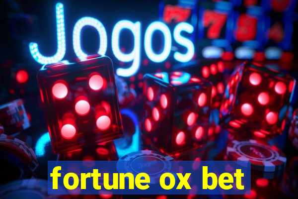 fortune ox bet